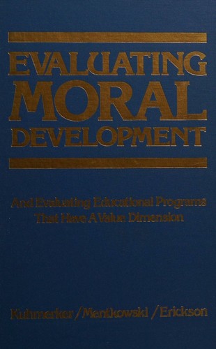 Evaluating moral development and evaluating educational programs that have a value dimension
