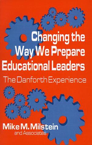 Changing the way we prepare educational leaders