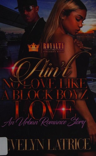 Ain't No Love Like a Block Boyz Love