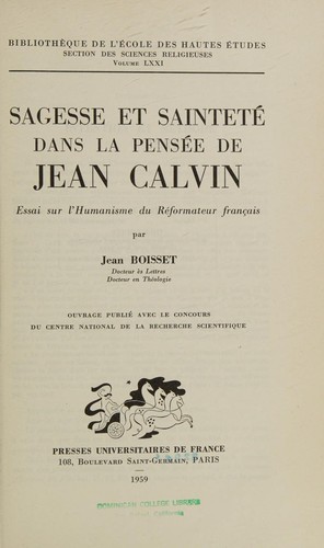 Sagesse et Saintete Dans La Pensee de Jean Calvin