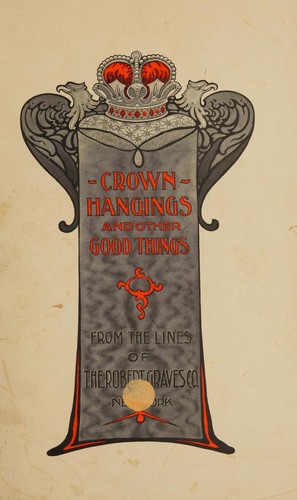 Crown hangings and other good things from the lines of the Robert Graves Co