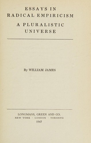 Essays in redical empircism a pluralistic universe