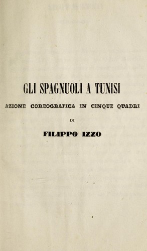 Gli Spagnuoli a Tunisi | azione coreografica in cinque quadri