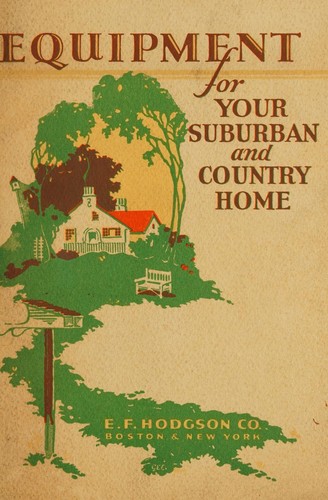 Hodgson's in and outdoor equipment for your suburban or country home
