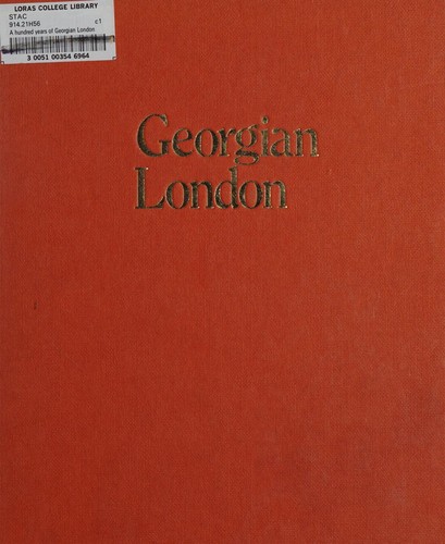 A hundred years of Georgian London