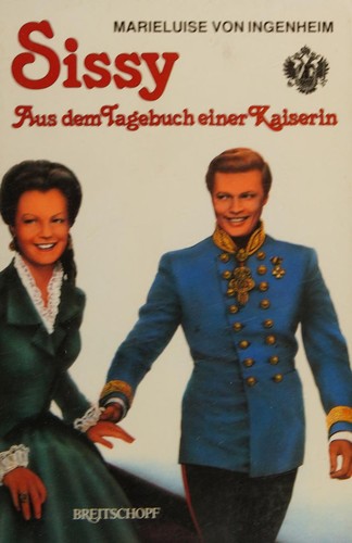 Sissy Aus demtagebuch einer kaiserin