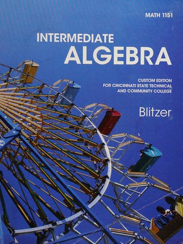 Intermediate Algebra, Math 1151 Cincinnati State Technical and Community College