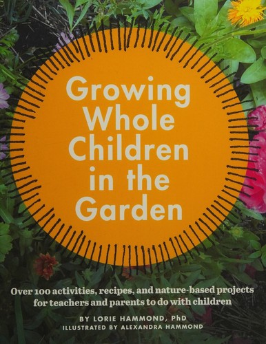 Growing Whole Children In The Garden