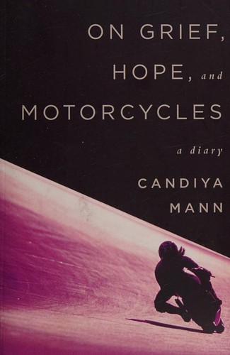 on grief, hope, and motorcycles