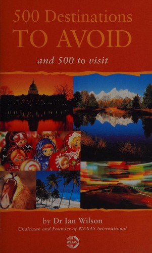 500 DESTINATIONS TO AVOID AND 500 TO VISIT.