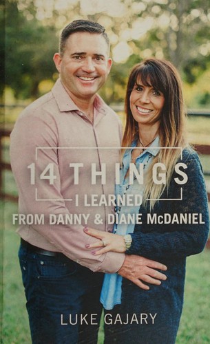 14 Things I Learned from Danny and Diane Mcdaniel