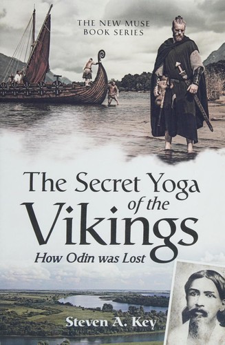 The secret yoga of the vikings how odin was lost