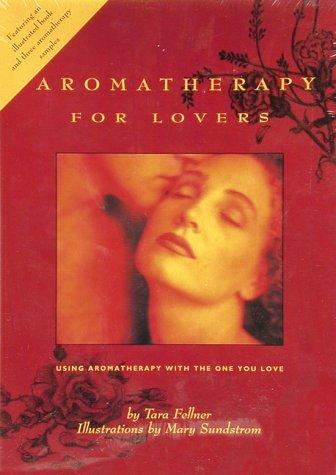 Aromatherapy for lovers