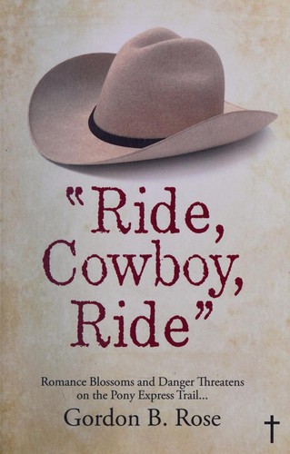 “Ride, Cowboy, Ride”