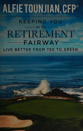 Keeping YOU on the Retirement Fairway