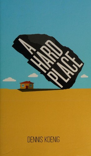 A Hard Place
