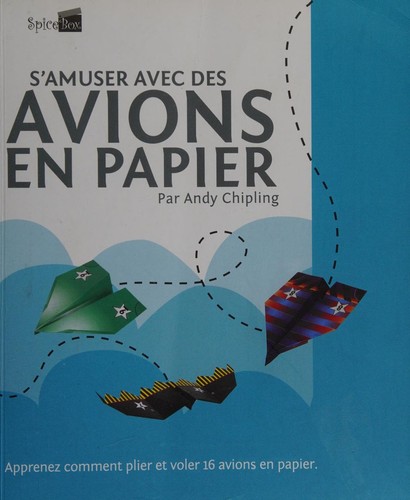 S'Amuser Avec des Avion en Papier