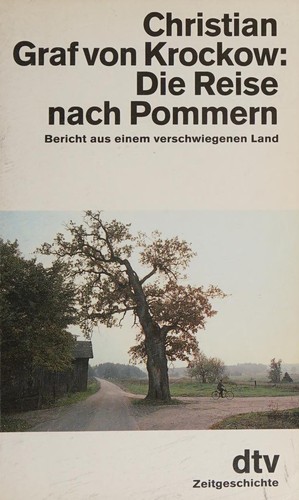 Die Reise nach Pommern. (7089 279). Bericht aus einem verschwiegenen Land.