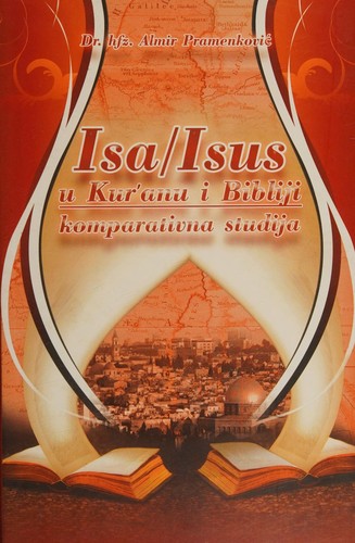 ISA\ISUS U KUR'ANA I BIBLIJI KOMPARATIVA STUDIJA