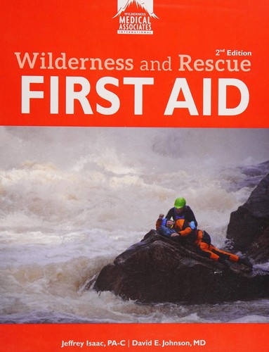 Wilderness and Rescue FIRST AID