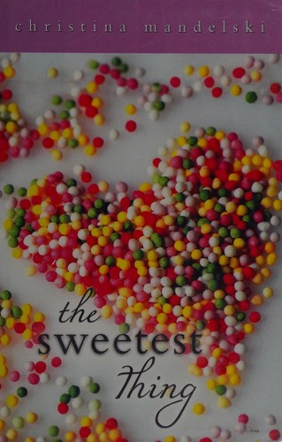 The sweetest thing