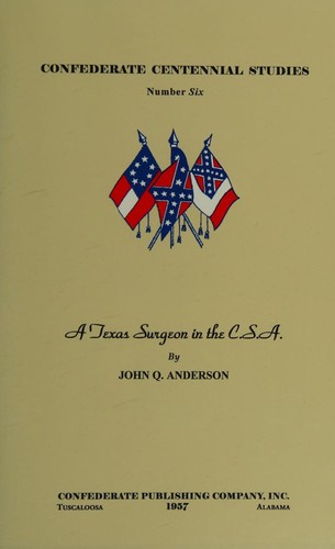 A Texas surgeon in the C. S. A