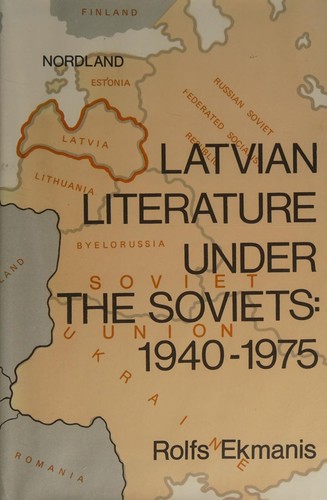 Latvian literature under the Soviets, 1940-1975