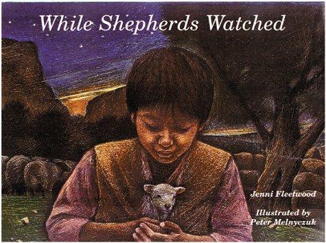 While shepherds watched