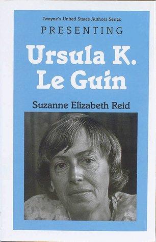Presenting Ursula K. Le Guin