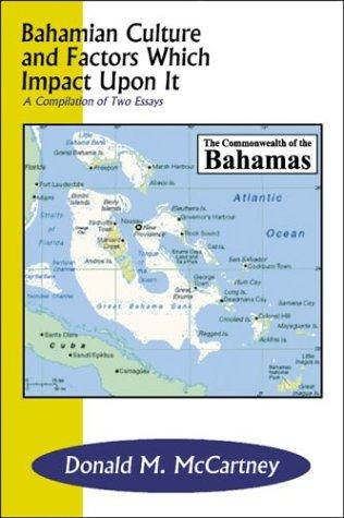 Bahamian Culture and Factors Which Impact Upon It