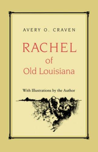 Rachel of old Louisiana