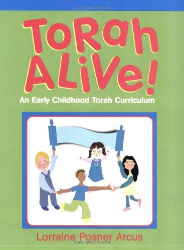 Torah Alive! An Early Childhood Torah Curriculum