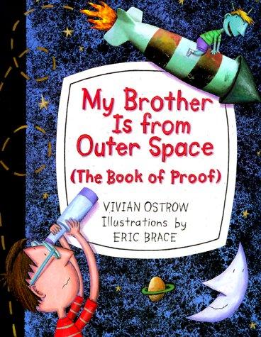 My Brother Is from Outer Space