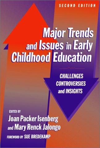 Major trends and issues in early childhood education