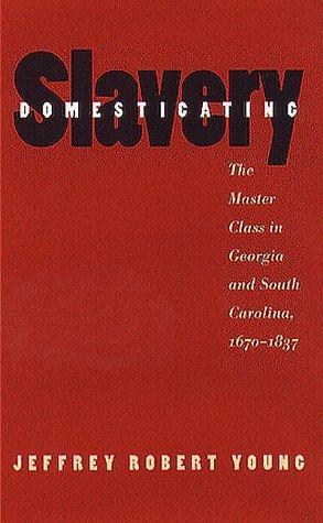 Domesticating slavery