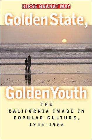 Golden State, Golden Youth