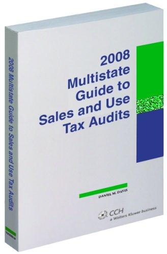 Multistate Guide to Sales and Use Tax Audits (w/CD-ROM) (Multistate Tax Guide)