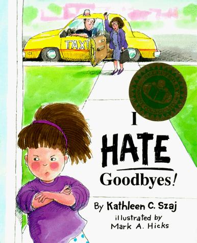 I hate goodbyes!