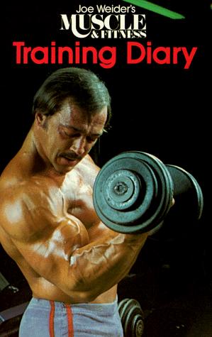 Joe Weider's Muscle & fitness training diary