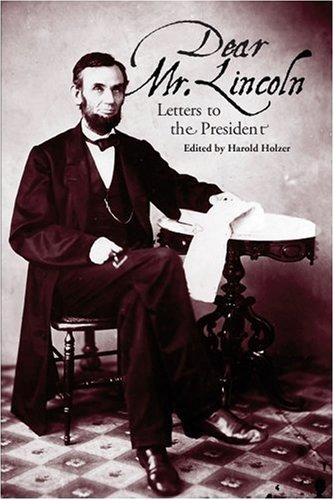 Dear Mr. Lincoln