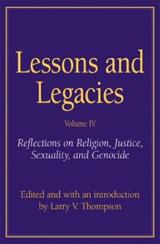 Lessons and Legacies IV