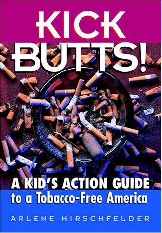 Kick butts!