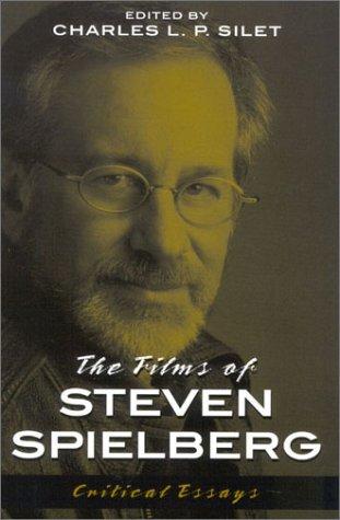 The films of Steven Spielberg