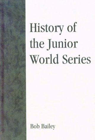 History of the Junior World Series