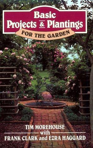 Basic projects and plantings for the garden