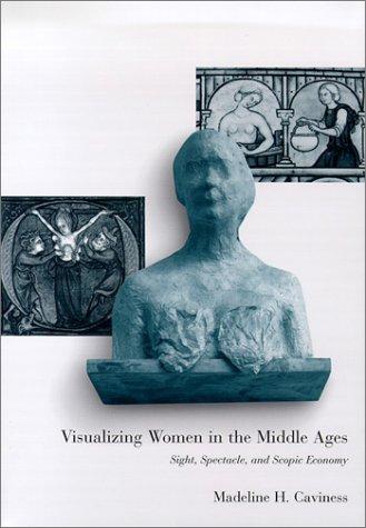 Visualizing Women in the Middle Ages