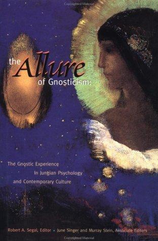 The allure of Gnosticism