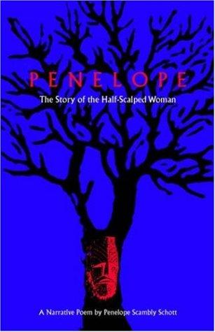 Penelope: The Story of the Half-Scalped Woman