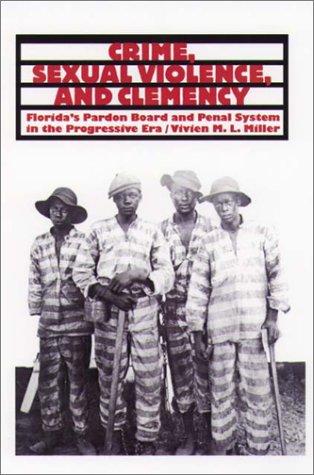 Crime, Sexual Violence, and Clemency