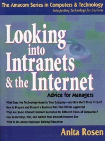 Looking into intranets and the Internet